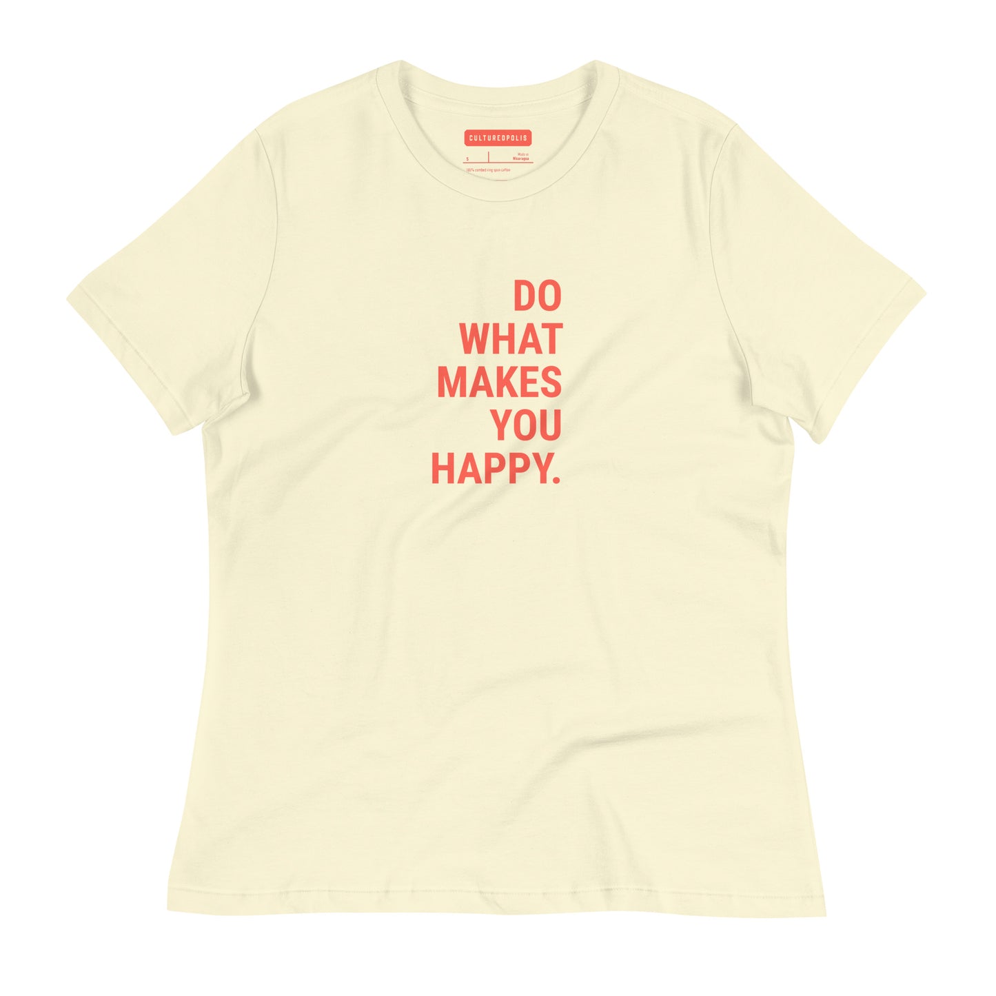 Soothe Women's T-Shirt – Do What Makes You Happy - T-Shirt - Cultureopolis