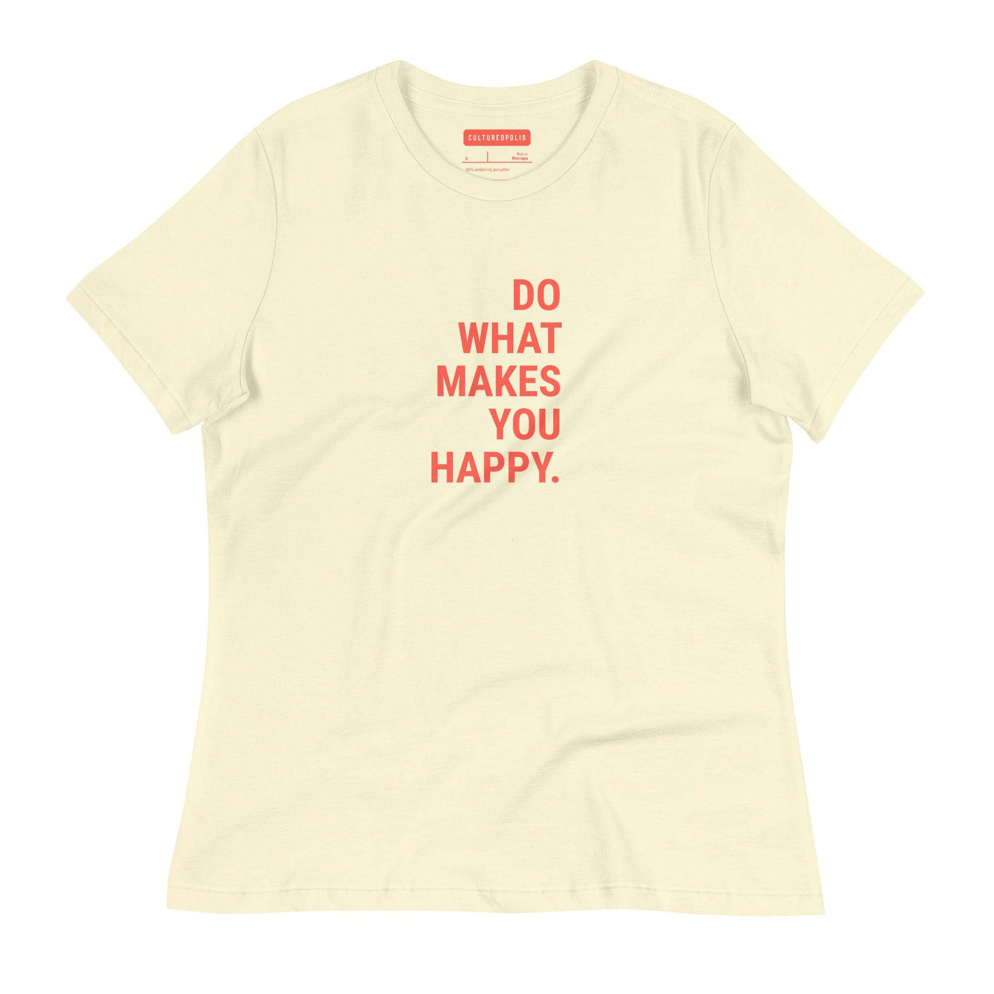 Soothe Women's T-Shirt – Do What Makes You Happy - T-Shirt - Cultureopolis